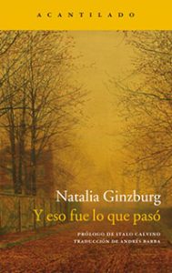 Y eso fue lo que pasó - Natalia Ginzburg