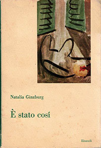 È stato così - Natalia Ginzburg