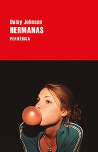Hermanas - Daisy Jonhson