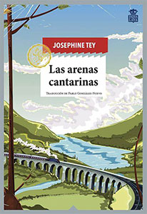Las arenas cantarinas - Josephine Tey