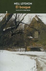 El bosque - Nell Leyshon
