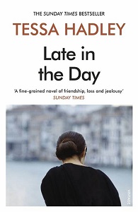 Late in the Day - Tessa Hadley